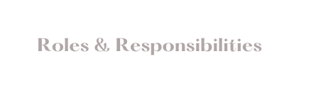 Roles Responsibilities